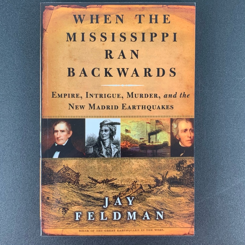 When the Mississippi Ran Backwards by Jay Feldman. 2005.